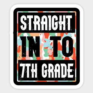 Straight Into 7th Grade Student Teacher Happy Back To School Sticker